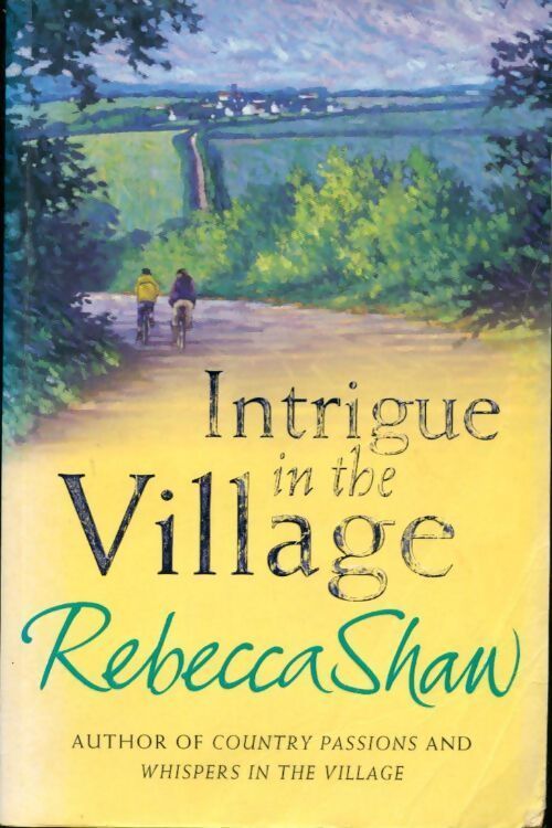 Intrigue in the village - Rebecca Shaw - Livre