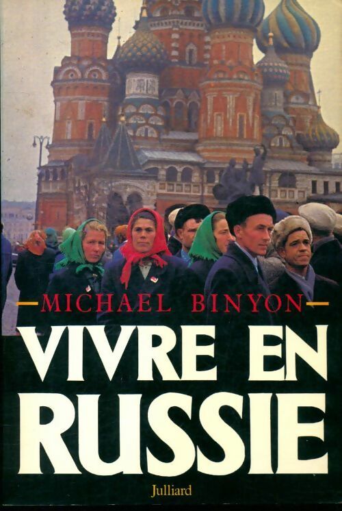 Vivre en Russie - Michael Binyon - Livre