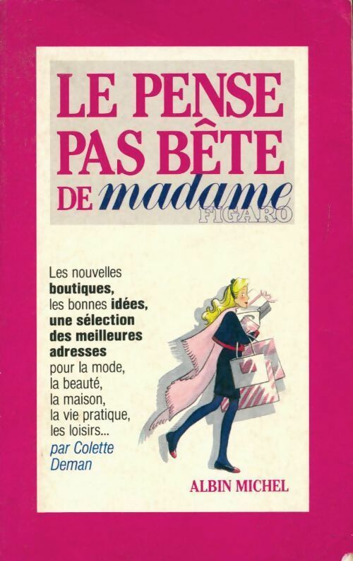Le pense pas bête de madame Figaro - Colette Deman - Livre