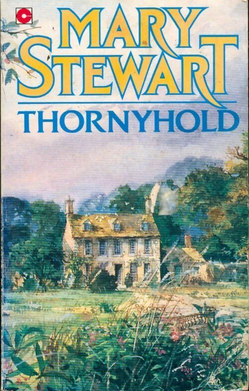 Thornyhold - Mary Stewart - Livre
