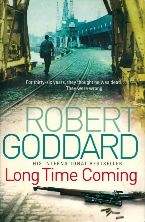 Long time coming - Robert Goddard - Livre
