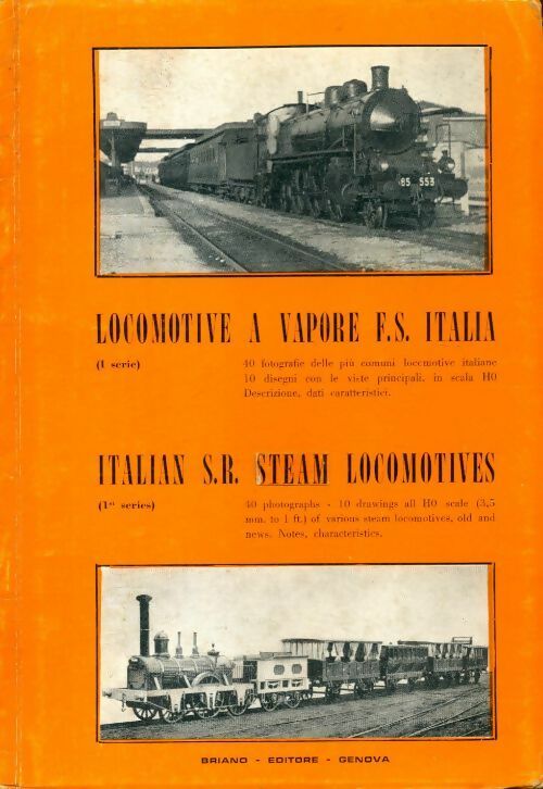 Locomotive a vapore F.S. Italie : I serie / Italian S.R. Steam locomotives - Collectif - Livre