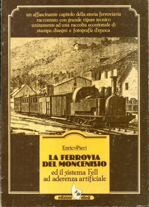 La ferrovia del moncenisio - Enrico Pieri - Livre