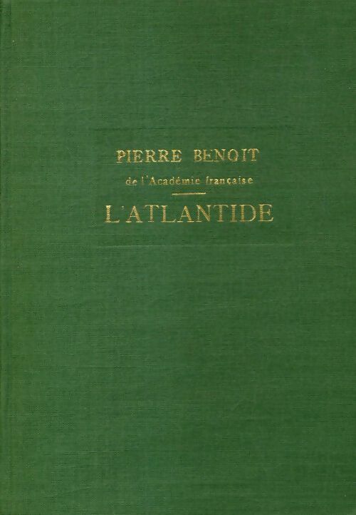 L'Atlantide - Pierre Benoit - Livre