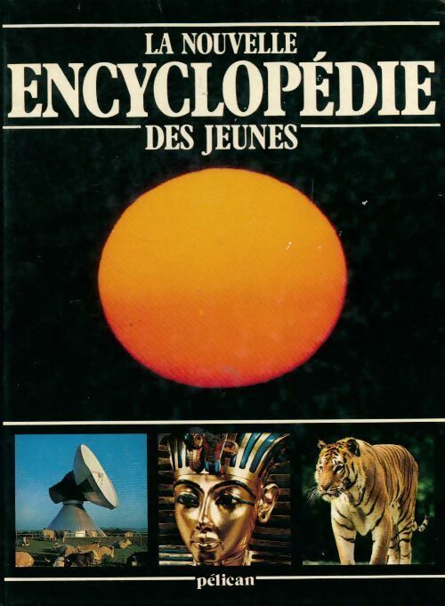 La nouvelle encyclopédie des jeunes - Collectif - Livre