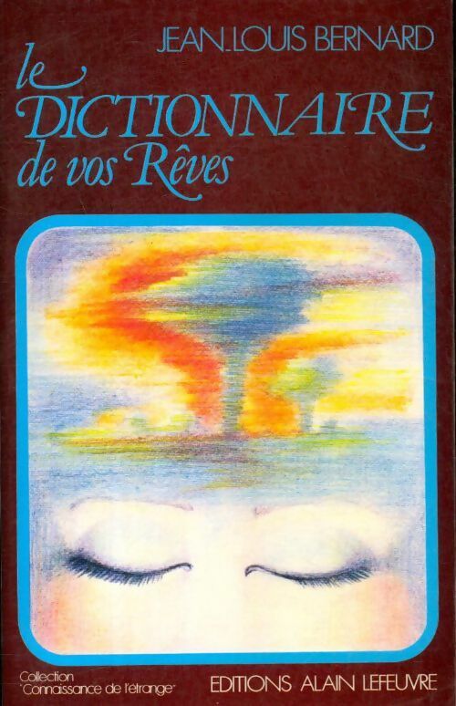 Le dictionnaire de vos rêves - Jean-Louis Bernard - Livre