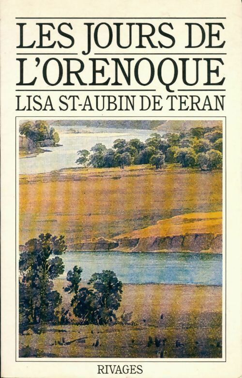 Les jours de l'Orenoque - Lisa Saint-Aubin de Teran - Livre