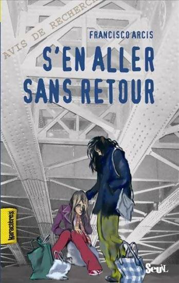 S'en aller sans retour - Francisco Arcis - Livre