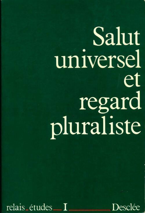 Salut universel et regard pluraliste - Collectif - Livre