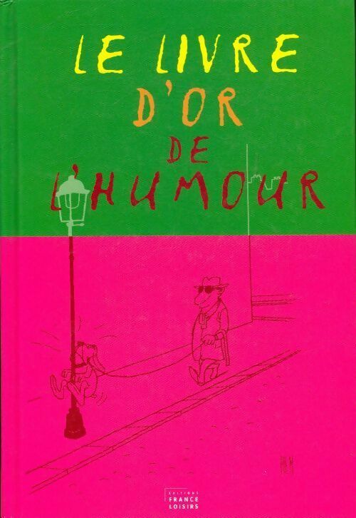 Le livre d'or de l'humour - Collectif - Livre