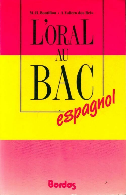 L'oral au bac espagnol - M.-H. Boutillon, A. Valleyro Dos Rels - Livre