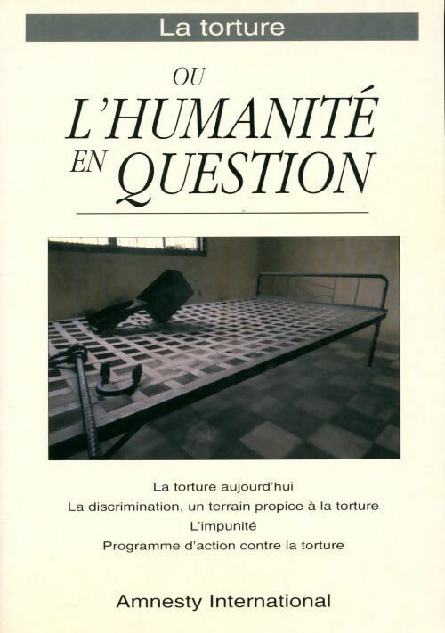 La torture ou l'humanité en question - Amnesty International - Livre