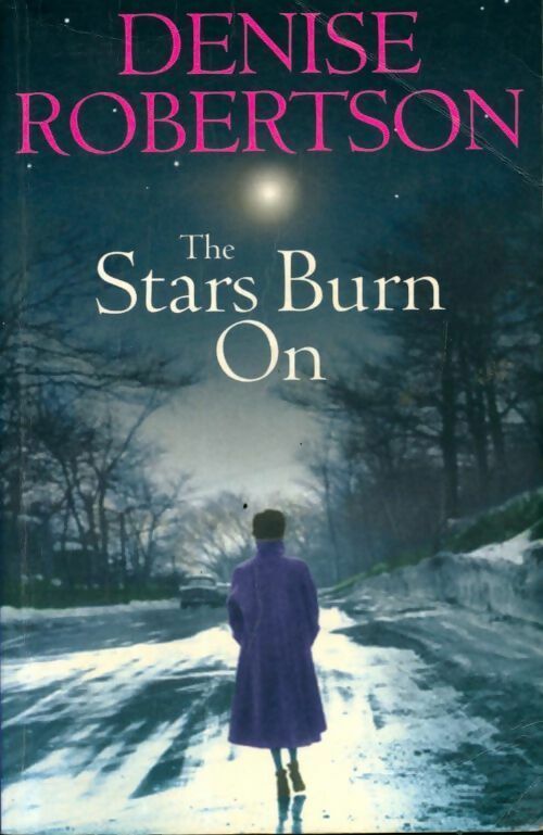 The stars burn on - Denise Robertson - Livre