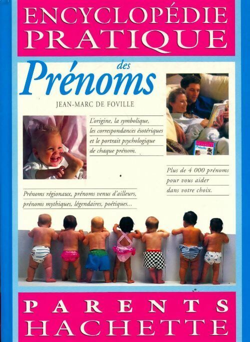 Encyclopédie pratique des prénoms - Jean-Marc De Foville - Livre