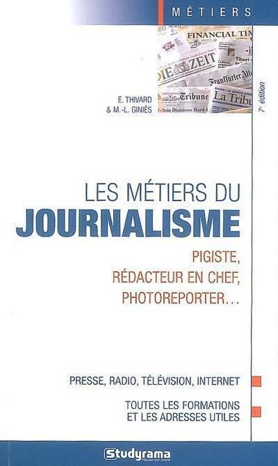 Les métiers du journalisme - Marie-Lorène Giniès - Livre