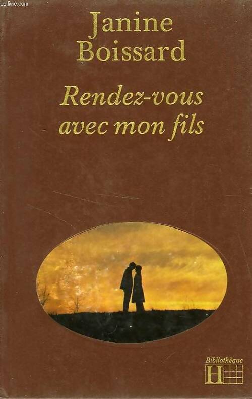 Rendez-vous avec mon fils - Janine Boissard - Livre