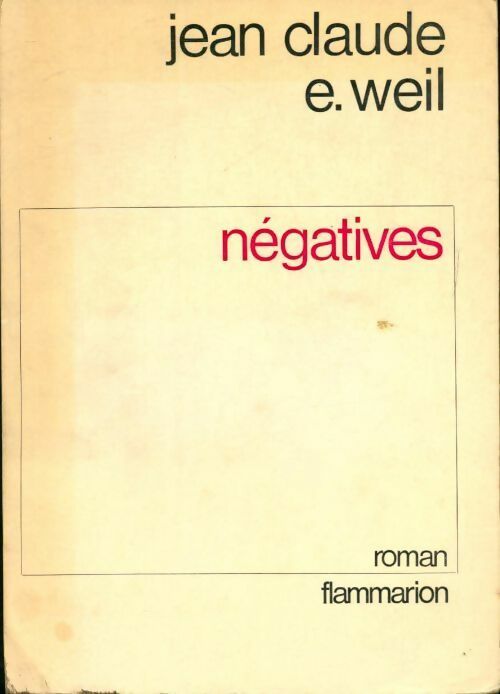 Négatives - Jean-Claude Albert-Weil - Livre