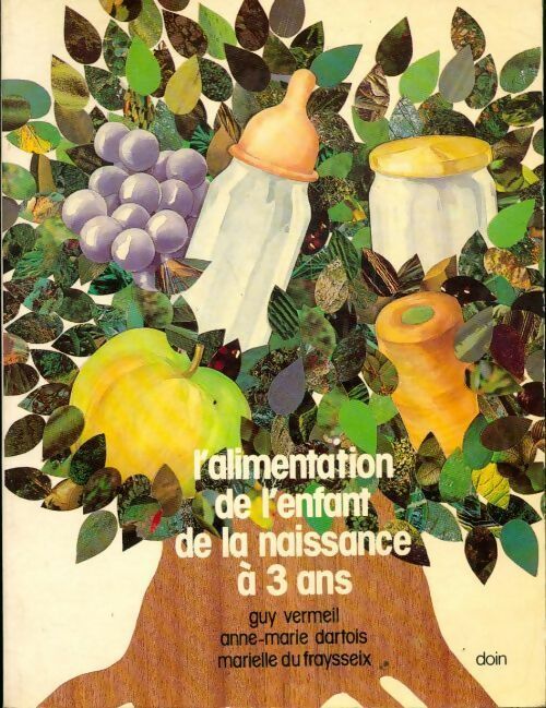 L'alimentation de l'enfant de la naissance à 3 ans - Guy Vermeil - Livre