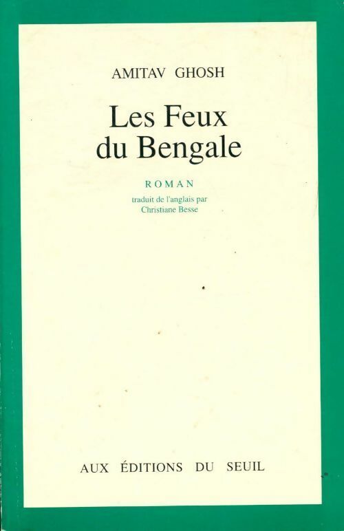 Les Feux du Bengale - Amitav Ghosh - Livre