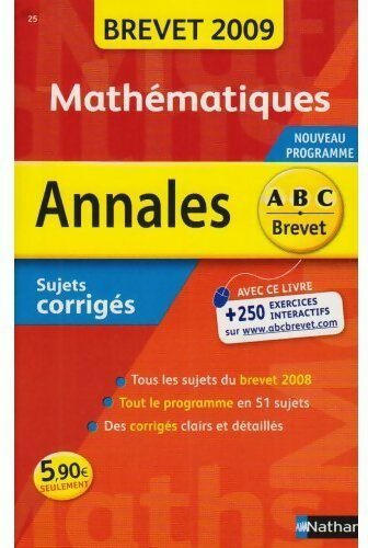 Mathématiques brevet sujets corrigés 2009 - Collectif - Livre