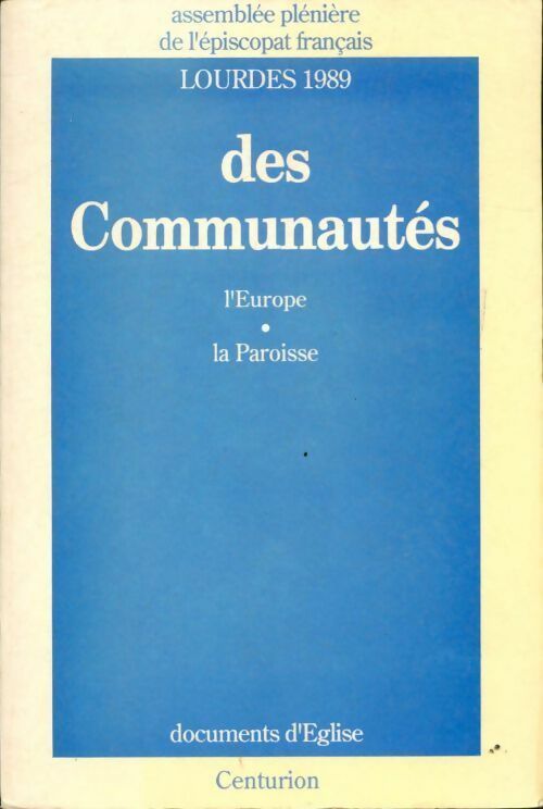 Des communautés. L'Europe, la paroisse - Collectif - Livre
