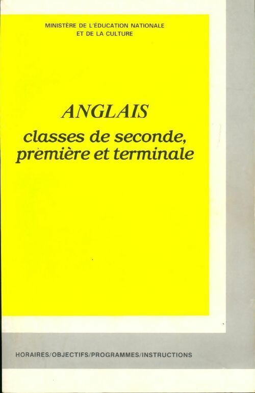 Anglais. Classes de seconde, première et terminale - Collectif - Livre