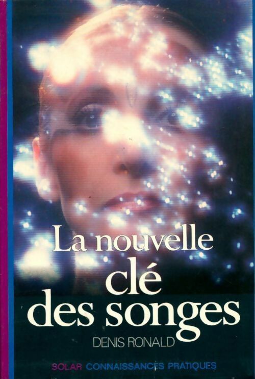 La nouvelle clef des songes - denis Ronald - Livre