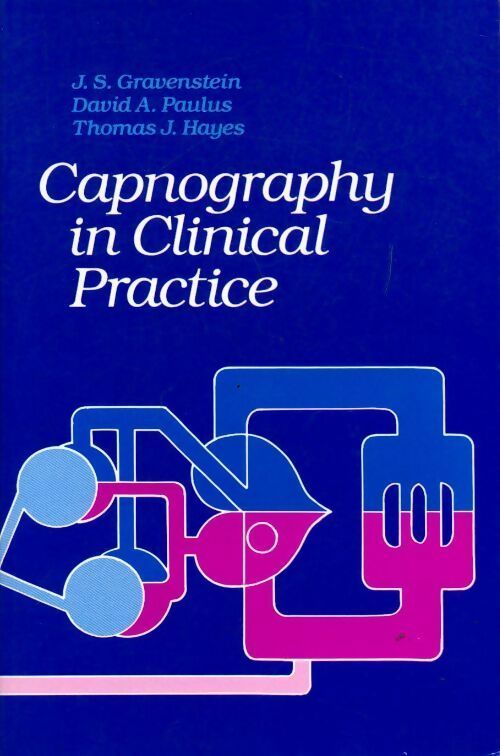 Capnography in clinical practice - Joachim S. Gravestein - Livre