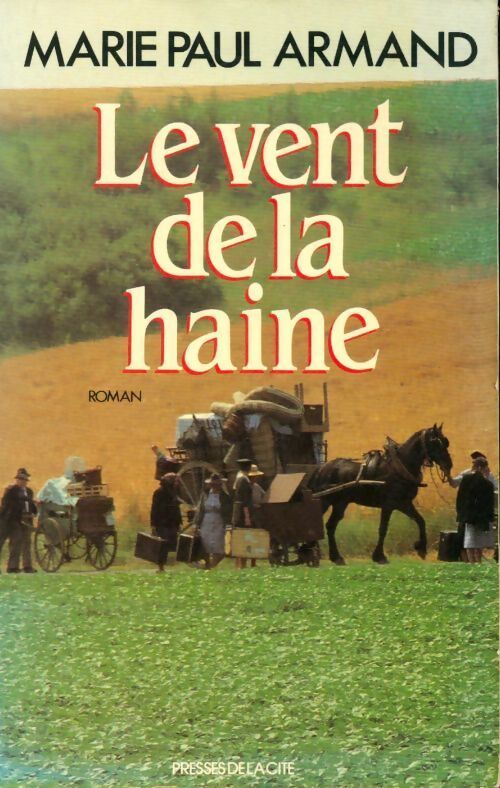 Le vent de la haine - Marie-Paul Armand - Livre