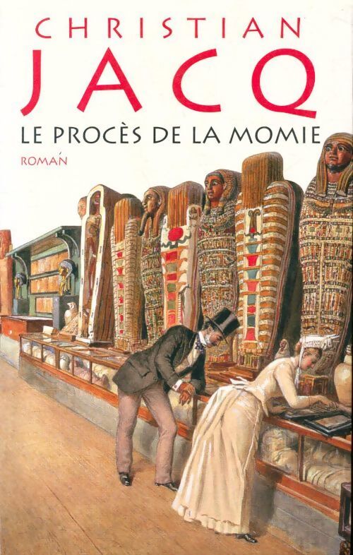 Le procès de la momie - Christian Jacq - Livre