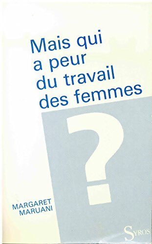 Mais qui a peur du travail des femmes? - Margaret Maruani - Livre