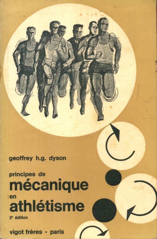 Principes de mécanique en athlétisme - Geoffrey Harry George Dyson - Livre