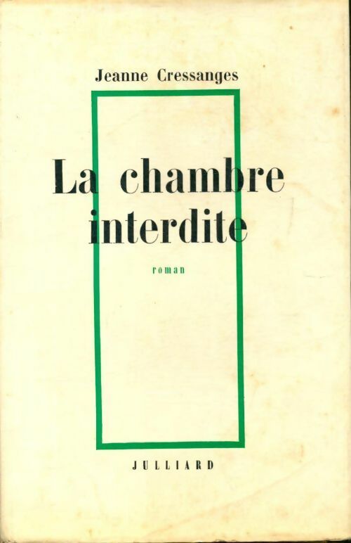 La chambre interdite - Jeanne Cressanges - Livre