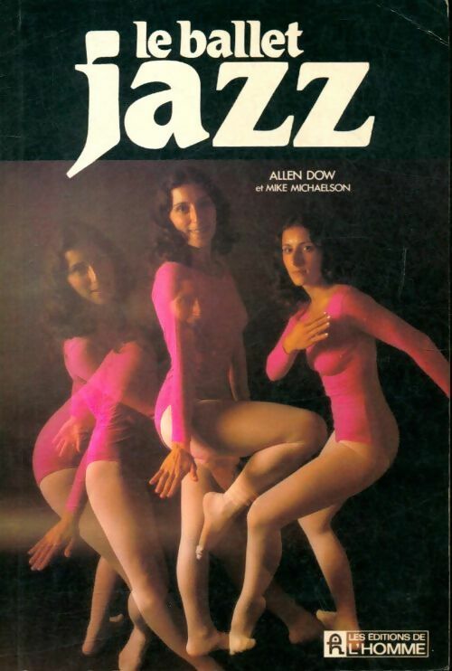 Le ballet jazz - Allen Dow - Livre