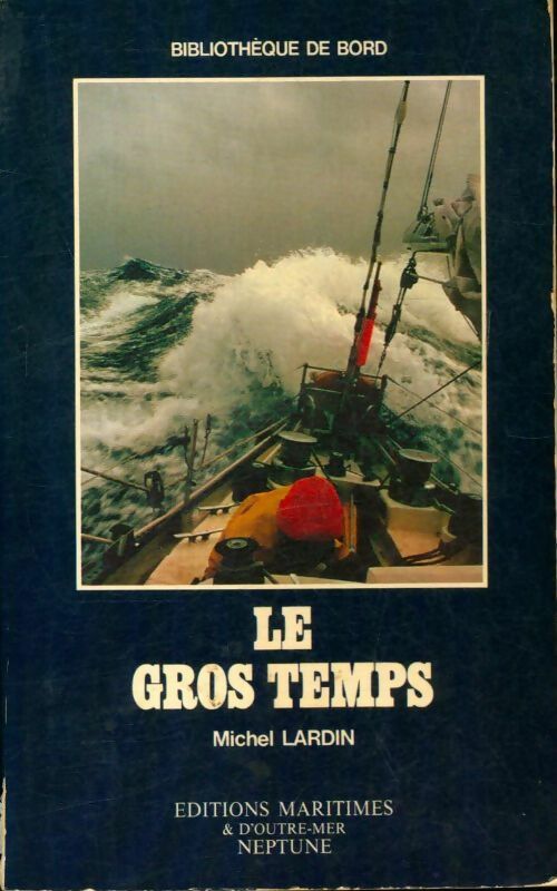 Le gros temps - Michel Lardin - Livre