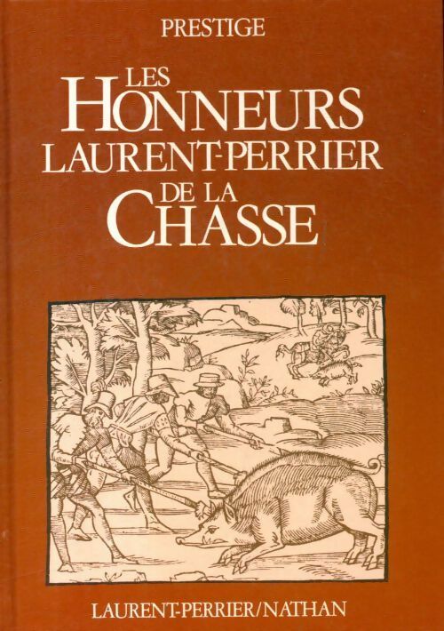 Les honneurs Laurent-Perrier de la chasse - Collectif - Livre