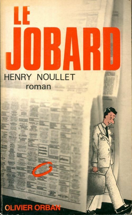 Le jobard - Henry Noullet - Livre