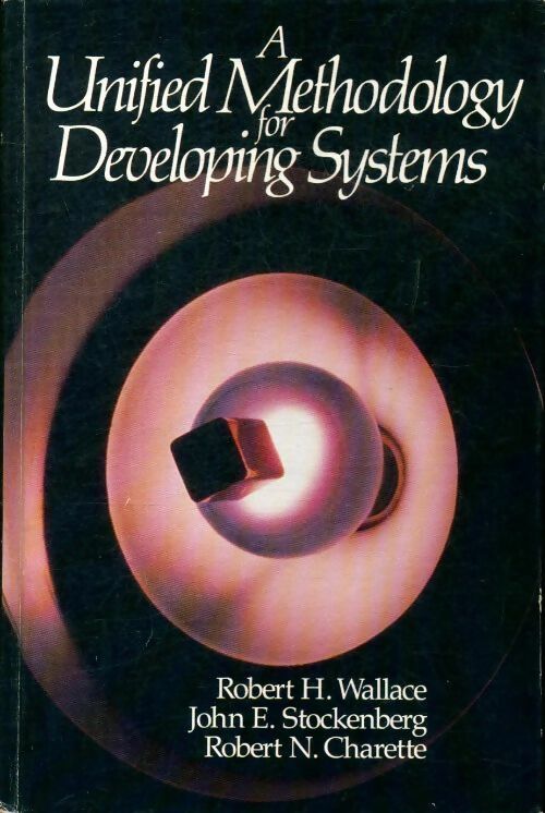 A unified methodology for developing systems - Collectif - Livre