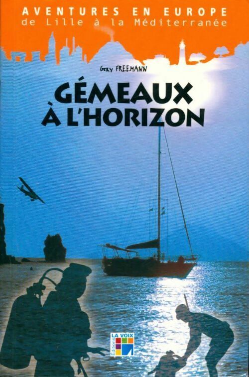 Gémeaux à l'horizon - Gery Freemann - Livre