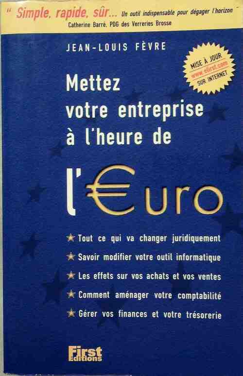 Mettez votre entreprise à l'heure de l'?uro - Jean-Louis Fèvre - Livre