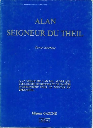 Alan, seigneur du Theil - Etienne Gasche - Livre