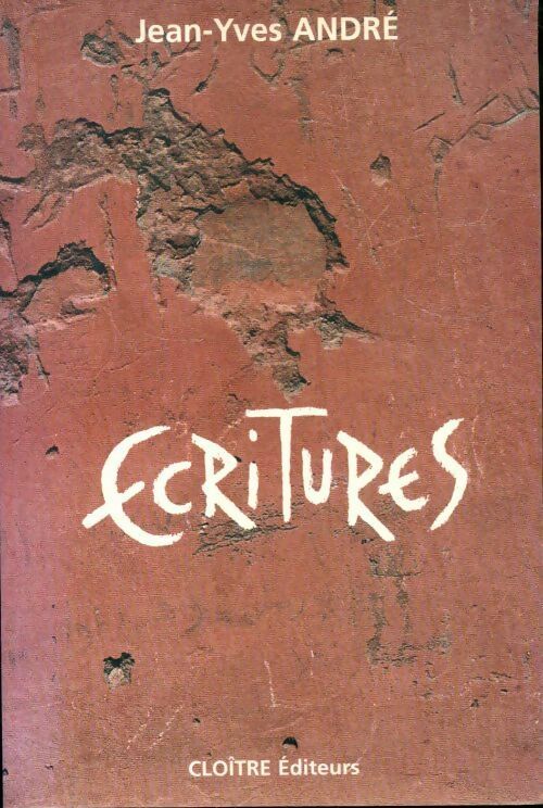 Écritures - Jean-Yves André - Livre