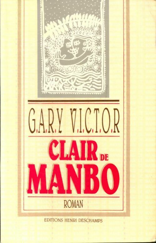 Clair de Manbo - Gary Victor - Livre
