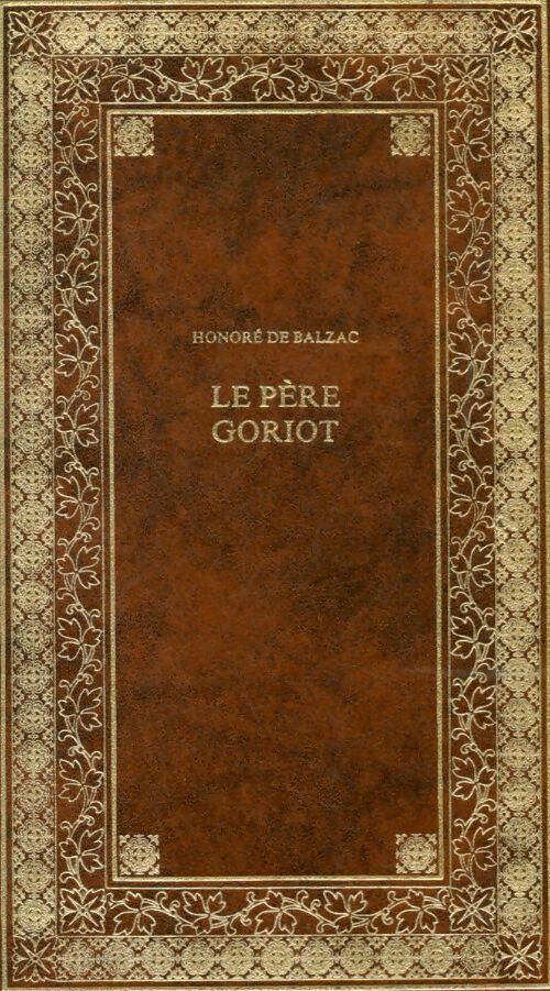 Le père Goriot - Honoré De Balzac - Livre