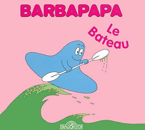 Barbapapa - le bateau - Annette Tison - Livre