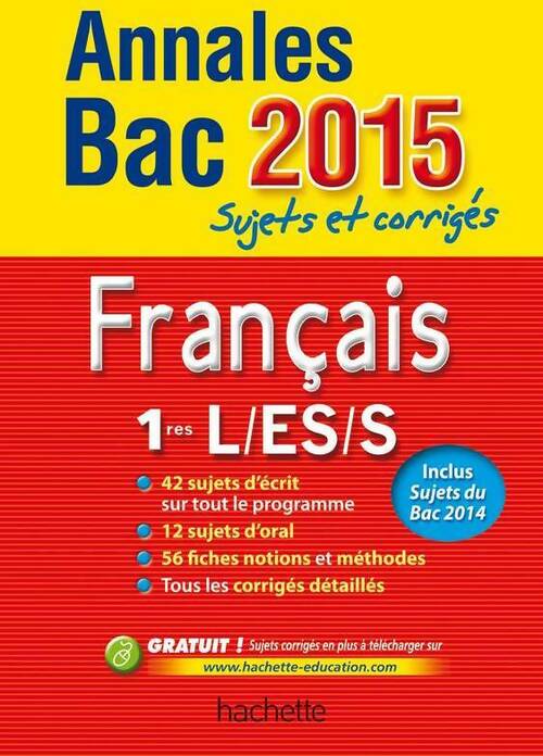 Français 1ères L/ES/S. Sujets et corrigés 2015 - Collectif - Livre