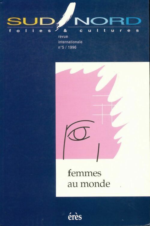Sud / nord N°5 1996 : Femmes au monde - Collectif - Livre