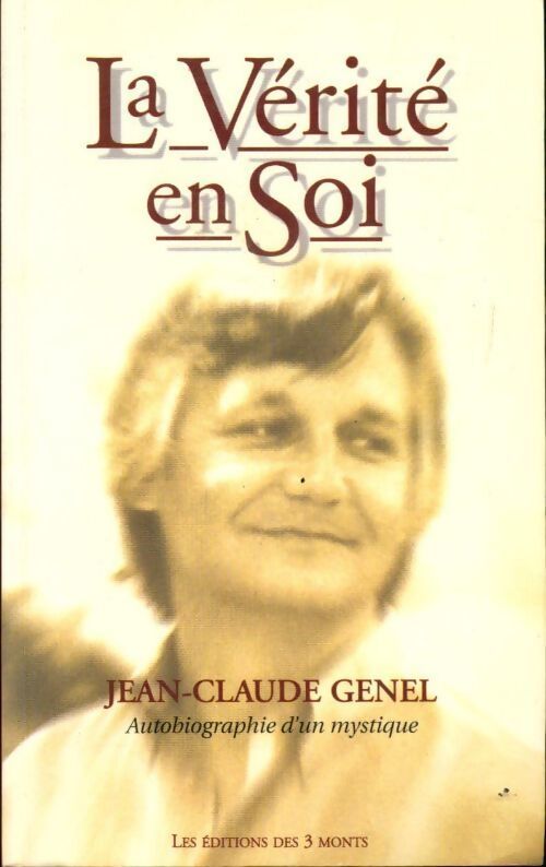 La vérité en soi. Autobiographie - Jean-Claude Genel - Livre