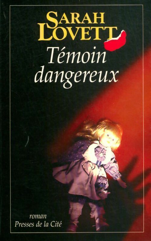 Témoin dangereux - Sarah Lovett - Livre