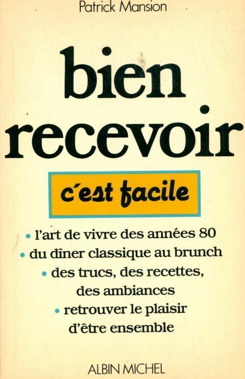 Bien recevoir, c'est facile - Patrick Mansion - Livre